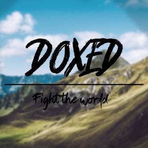 Listen to Fight The World(feat. Naomi Morris) song with lyrics from Doxed