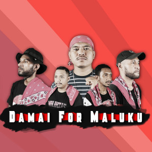 Dengarkan lagu Damai For Maluku nyanyian Papa Beats dengan lirik