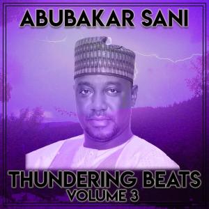 อัลบัม Thundering Beats Vol. 3 ศิลปิน Abubakar Sani