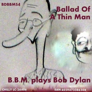 B.b.m.的專輯Ballad Of A Thin Man