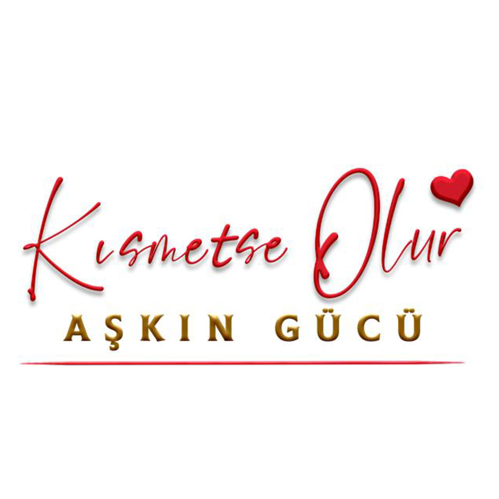 Kısmetse Olur Aşkın Gücü (Remix)