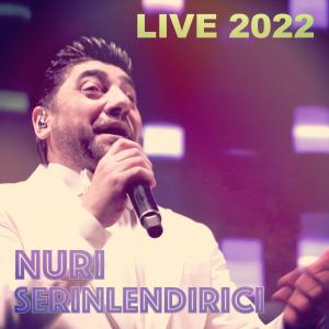 Nuri Serinlendirici的專輯Live 2022 (Live)