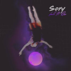 Dengarkan Fall N' Rise lagu dari Sory dengan lirik