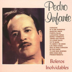 ดาวน์โหลดและฟังเพลง Corazón พร้อมเนื้อเพลงจาก Pedro Infante