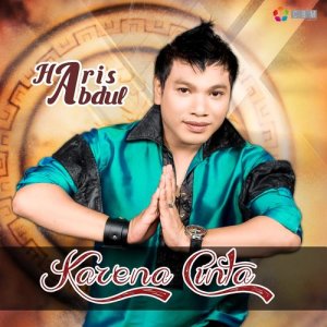 收聽Haris Abdul的Karena Cinta歌詞歌曲