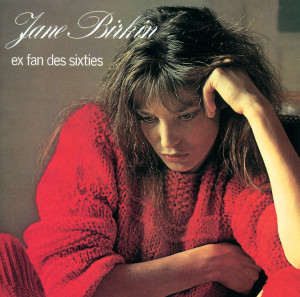 อัลบัม Ex Fan Des Sixties ศิลปิน Jane Birkin