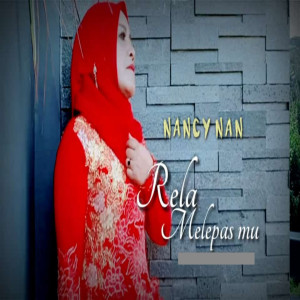 Album Rela Melepas Mu oleh Nancy Nan
