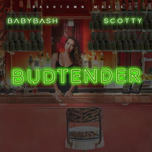 收聽Baby Bash的Bud Tender歌詞歌曲