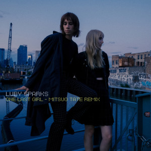 อัลบัม One Last Girl (Mitsuo Tate Remix) ศิลปิน Luby Sparks