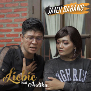Listen to Janji Babang song with lyrics from LIEBIE