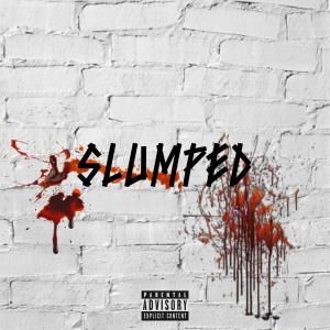 ดาวน์โหลดและฟังเพลง SLUMPED (Explicit) พร้อมเนื้อเพลงจาก Vylanous