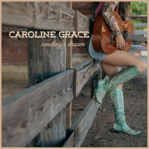 อัลบัม Cowboy's Dream ศิลปิน Caroline Grace