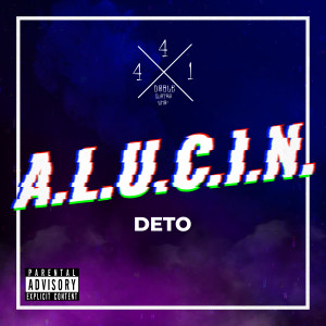 ดาวน์โหลดและฟังเพลง Alucin (Explicit) พร้อมเนื้อเพลงจาก Deto