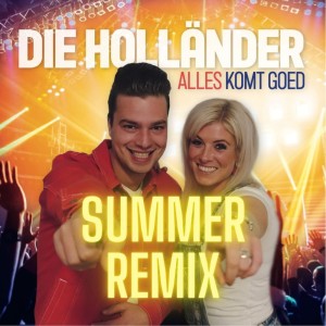 Listen to Alles komt goed Summer Remix (Summer Remix) song with lyrics from Die Holländer