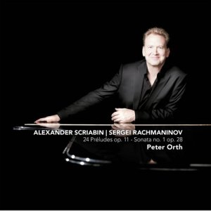 อัลบัม Scriabin: 24 Préludes, Op. 11 & Rachmaninoff: Sonata No. 1, Op. 28 ศิลปิน Peter Orth