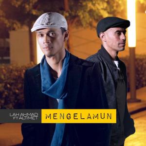 收聽Lah Ahmad的Mengelamun歌詞歌曲