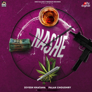 Listen to Nashe song with lyrics from Divesh Khatana
