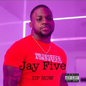收聽Jay Five的UP NOW (Explicit)歌詞歌曲