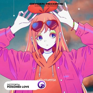 Listen to Poisoned Love (Extended Mix) song with lyrics from Dizztortia