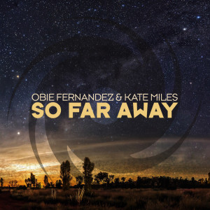 Listen to So Far Away (Extended Mix) song with lyrics from Obie Fernandez