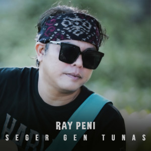 Album Seger Gen Tunas from Ray Peni