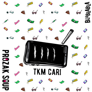 Album TKM Cari (Explicit) oleh Prozak Soup
