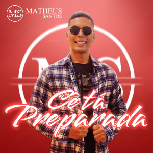 收聽Matheus Santos的Cê Tá Preparada歌詞歌曲