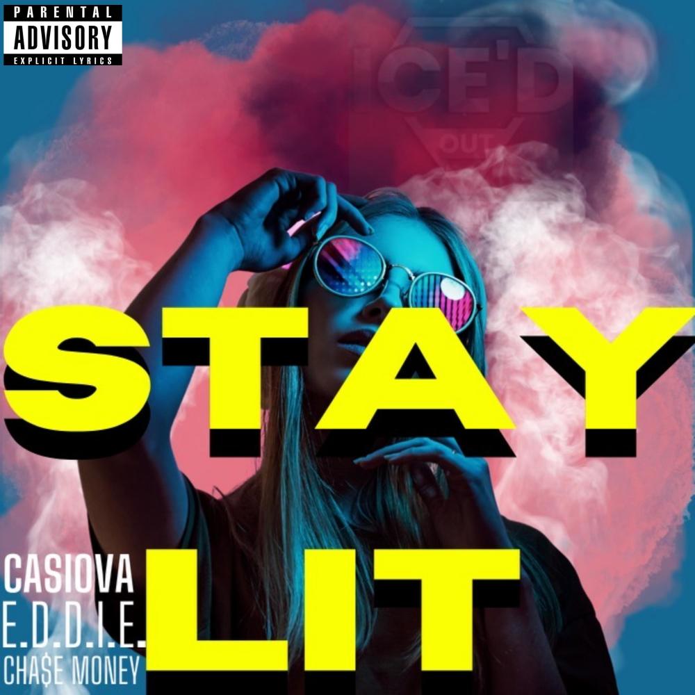 Stay Lit (feat. CASIOVA & Chase Money) (Explicit)