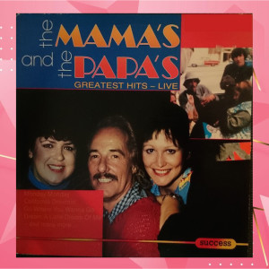 The Mamas & The Papas的專輯Mammas & Papas - Greatest Hits _Live in 1982 (The Mamas & The Papas)