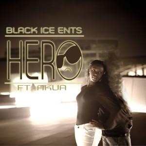 收聽Black Ice Ents的Hero (Get Sum Remix)歌詞歌曲