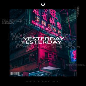 ดาวน์โหลดและฟังเพลง Yesterday พร้อมเนื้อเพลงจาก Rasster