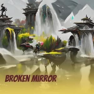 ดาวน์โหลดและฟังเพลง Broken Mirror พร้อมเนื้อเพลงจาก Nurul Huda