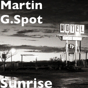 Listen to Sunrise song with lyrics from Martin G.Spot