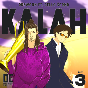Dengarkan lagu KALAH, Pt. 3 nyanyian Drewgon dengan lirik