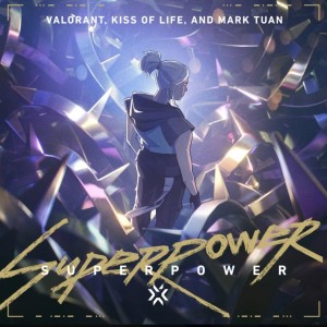 Listen to SUPERPOWER (cover: 无畏契约|쥴리 (KISS OF LIFE)|나띠 (KISS OF LIFE)|段宜恩) (完整版) song with lyrics from Hanihea