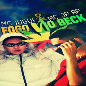 Listen to Fogo no Beck (Explicit) song with lyrics from MC JP RP