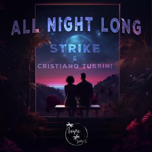 Strike的專輯All Night Long (feat. Cristiano Turrini)