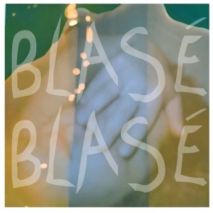 Swear Tapes的專輯Blasé Blasé