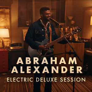 Abraham Alexander的專輯Electric Deluxe Session