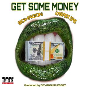 Bohagon的專輯Get Some Money (feat. BoHagon) (Explicit)