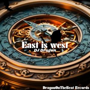 Album East Is West from DJ Dragon