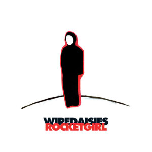 收聽Wire Daisies的Rocket Girl (Live)歌詞歌曲