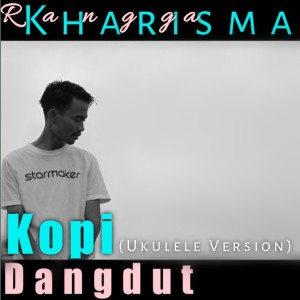 Dengarkan Kopi Dangdut (Ukulele) lagu dari Rangga Kharisma dengan lirik