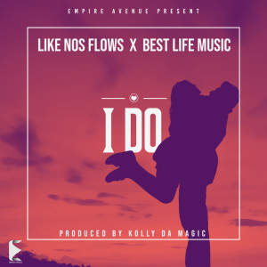 收聽Like Nos Flows的I Do歌詞歌曲