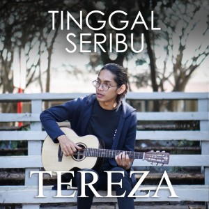 ดาวน์โหลดและฟังเพลง Tinggal Seribu พร้อมเนื้อเพลงจาก Tereza