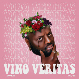 Album Vino Veritas (Explicit) from Tommy Kuti