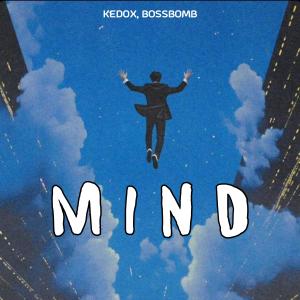 收聽Kedox的Mind歌詞歌曲