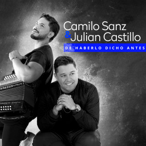 收聽Camilo Sanz的De Haberlo Dicho Antes歌詞歌曲