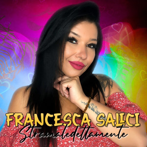 Listen to Stramaledettamente song with lyrics from Francesca Salici