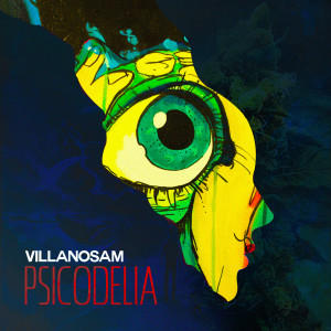 Album Psicodelia (Explicit) from Villanosam